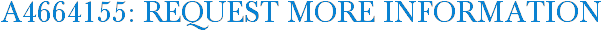 A4664155: Request More Information