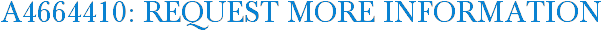 A4664410: Request More Information
