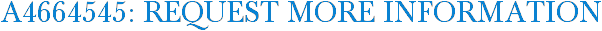 A4664545: Request More Information