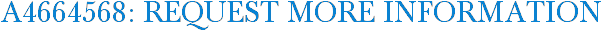 A4664568: Request More Information