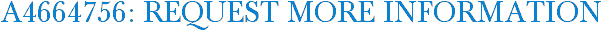 A4664756: Request More Information