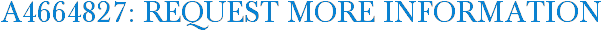 A4664827: Request More Information