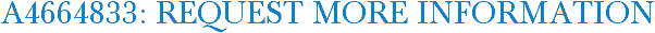 A4664833: Request More Information