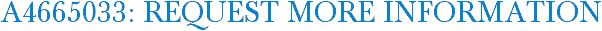 A4665033: Request More Information