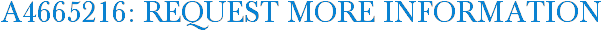 A4665216: Request More Information