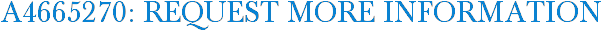 A4665270: Request More Information