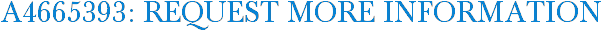 A4665393: Request More Information