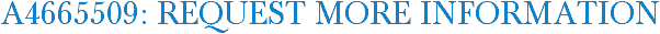 A4665509: Request More Information