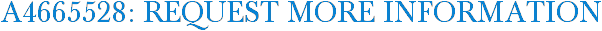 A4665528: Request More Information