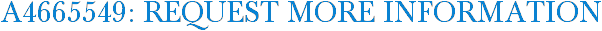 A4665549: Request More Information