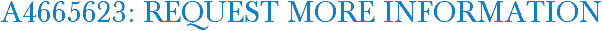 A4665623: Request More Information
