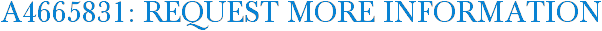 A4665831: Request More Information