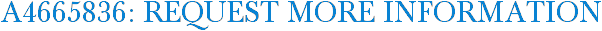 A4665836: Request More Information