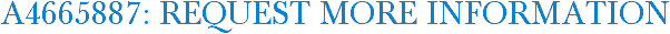 A4665887: Request More Information