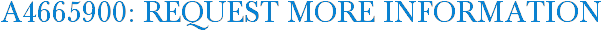 A4665900: Request More Information