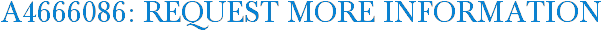 A4666086: Request More Information