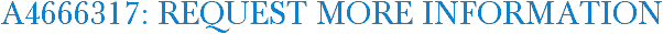 A4666317: Request More Information