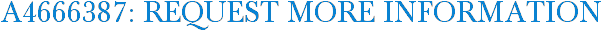 A4666387: Request More Information