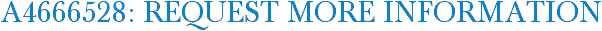 A4666528: Request More Information