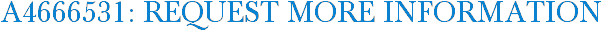 A4666531: Request More Information
