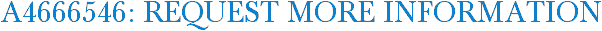 A4666546: Request More Information