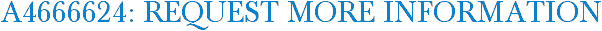 A4666624: Request More Information