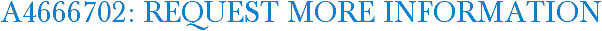 A4666702: Request More Information