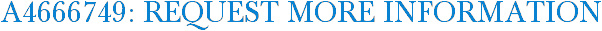 A4666749: Request More Information