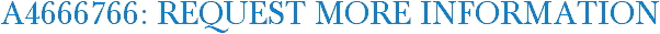 A4666766: Request More Information