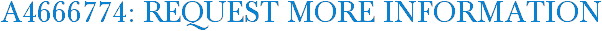 A4666774: Request More Information
