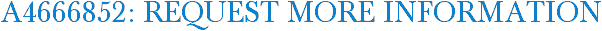 A4666852: Request More Information