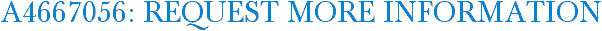A4667056: Request More Information