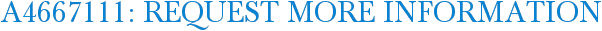 A4667111: Request More Information