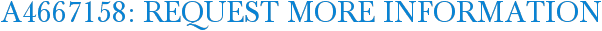 A4667158: Request More Information