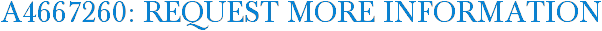 A4667260: Request More Information