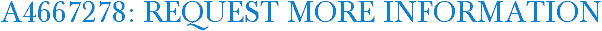 A4667278: Request More Information