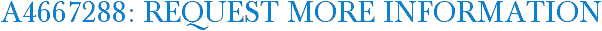 A4667288: Request More Information