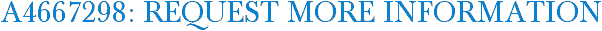 A4667298: Request More Information