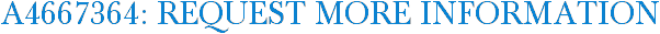 A4667364: Request More Information