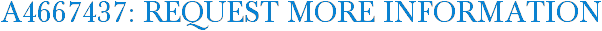 A4667437: Request More Information