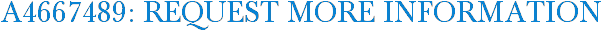 A4667489: Request More Information