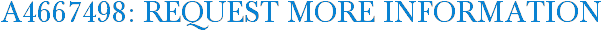 A4667498: Request More Information