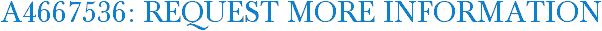 A4667536: Request More Information