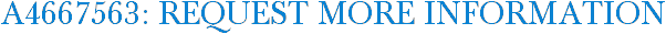 A4667563: Request More Information