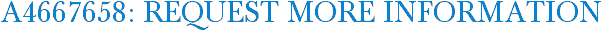 A4667658: Request More Information