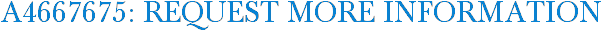 A4667675: Request More Information