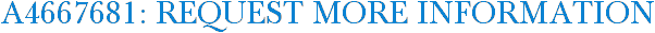 A4667681: Request More Information