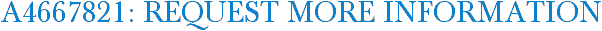 A4667821: Request More Information