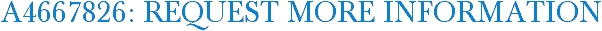 A4667826: Request More Information