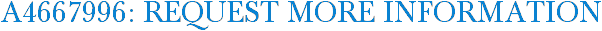 A4667996: Request More Information